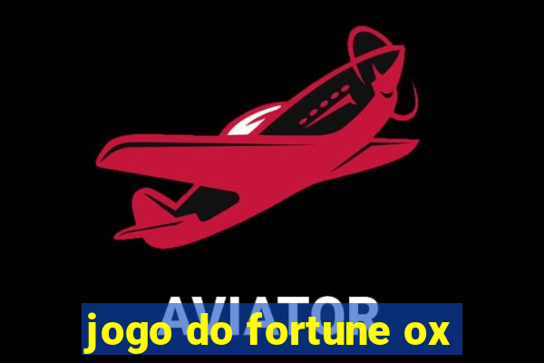 jogo do fortune ox