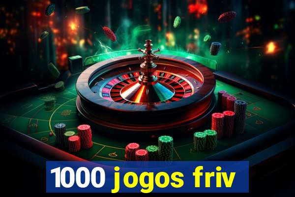 1000 jogos friv