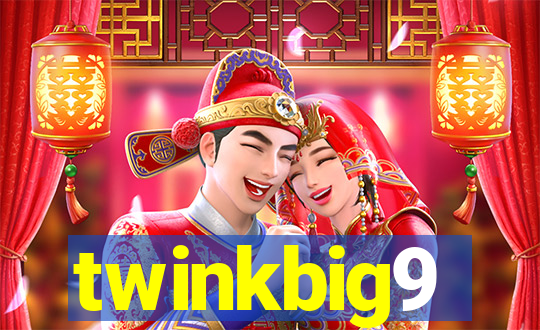 twinkbig9