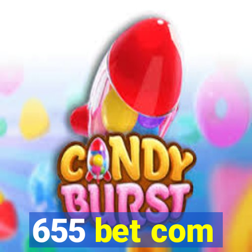 655 bet com