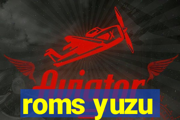 roms yuzu