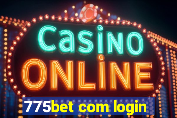 775bet com login