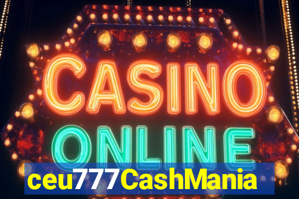 ceu777CashMania