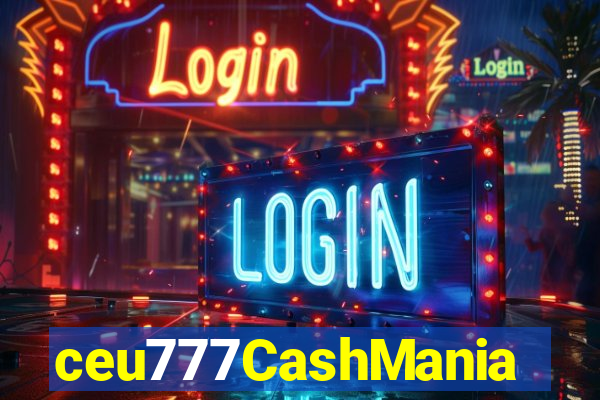 ceu777CashMania