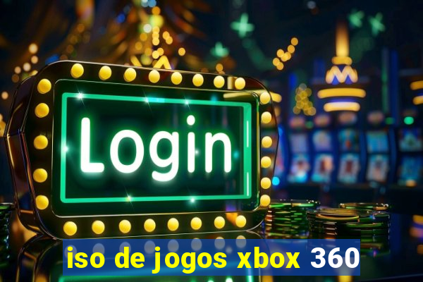 iso de jogos xbox 360