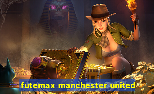 futemax manchester united