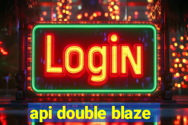 api double blaze