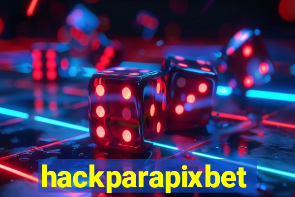 hackparapixbet