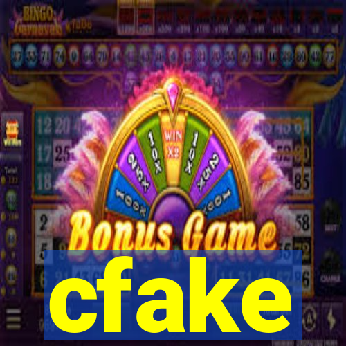 cfake