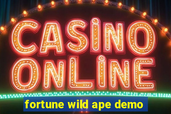 fortune wild ape demo