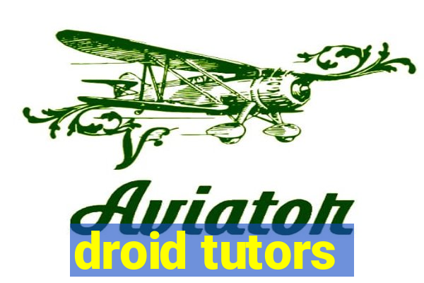 droid tutors