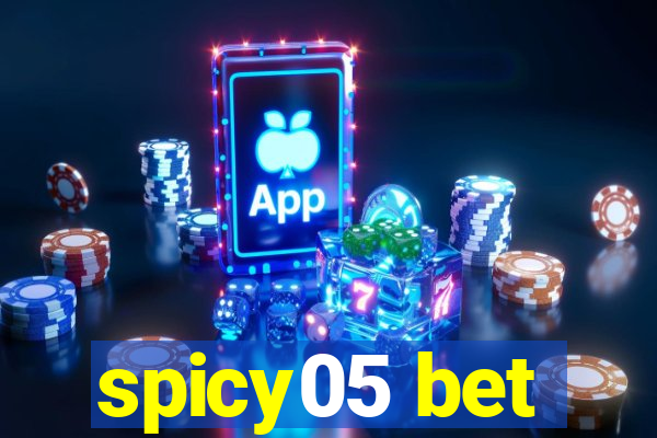 spicy05 bet