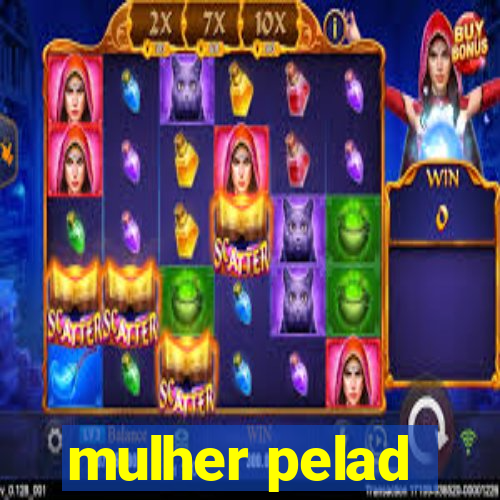 mulher pelad