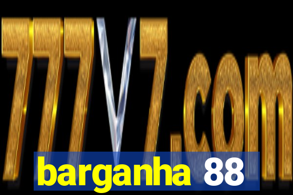 barganha 88