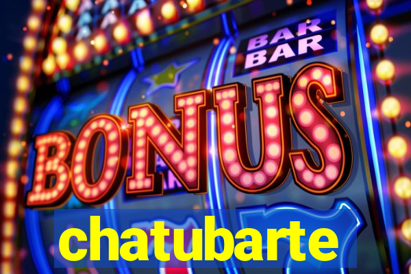 chatubarte