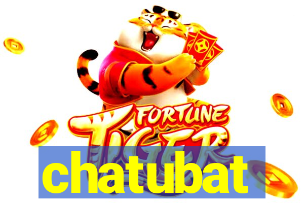 chatubat