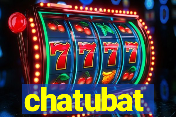 chatubat