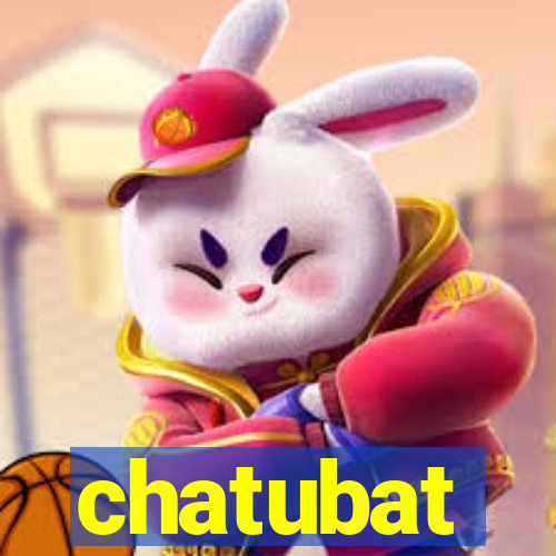 chatubat