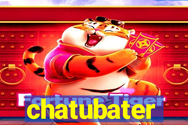 chatubater