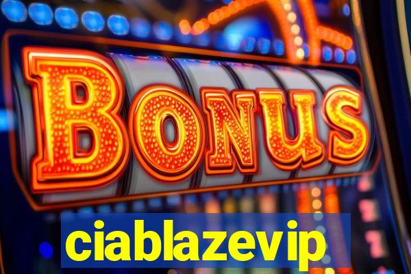 ciablazevip