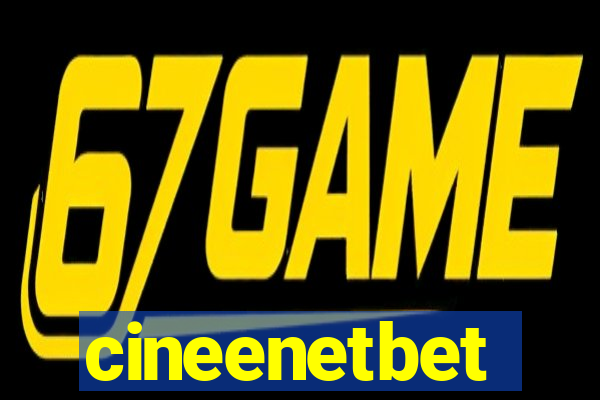 cineenetbet