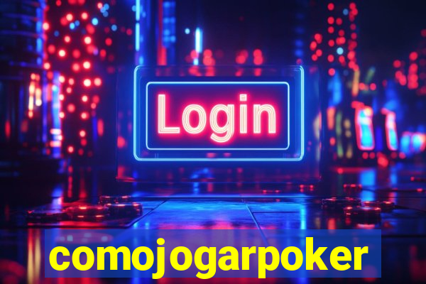 comojogarpoker