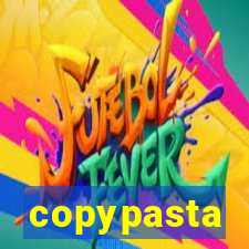 copypasta