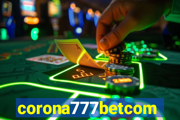 corona777betcom