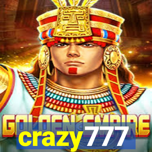 crazy777