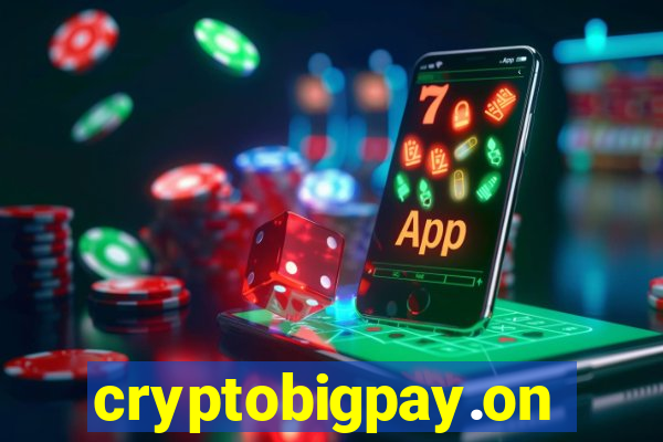 cryptobigpay.online