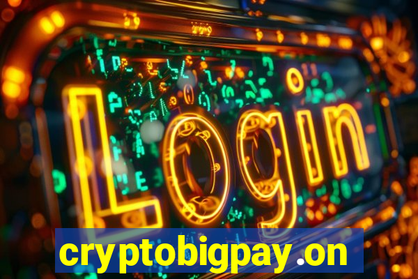 cryptobigpay.online