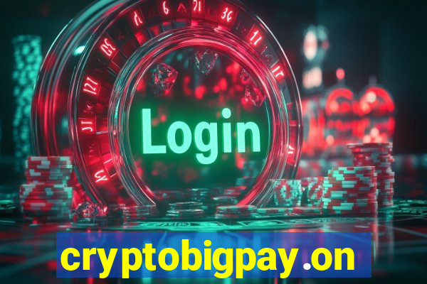 cryptobigpay.online