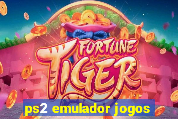 ps2 emulador jogos