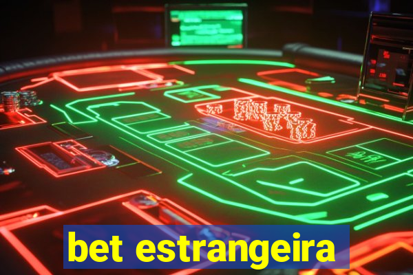 bet estrangeira