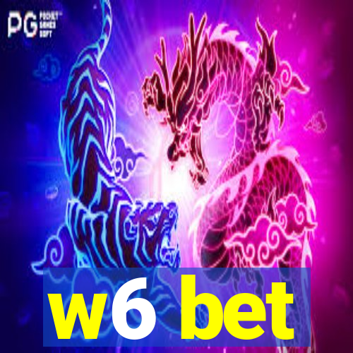 w6 bet