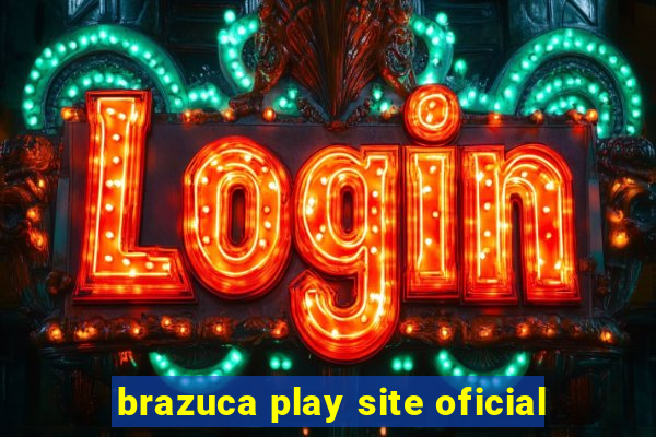 brazuca play site oficial