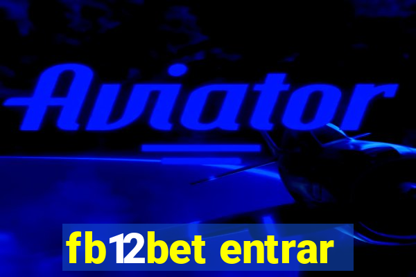 fb12bet entrar