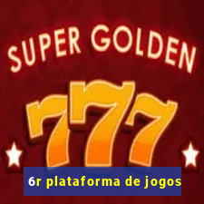 6r plataforma de jogos