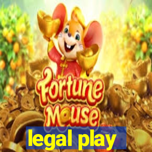 legal play