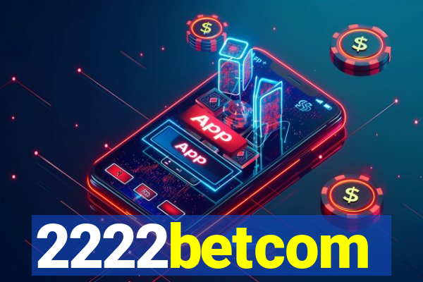 2222betcom