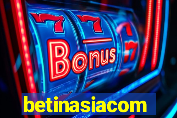 betinasiacom