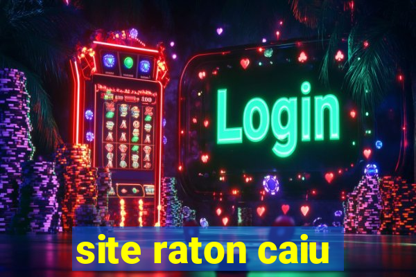 site raton caiu