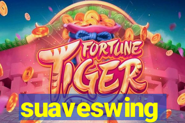 suaveswing