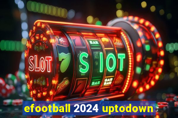 efootball 2024 uptodown