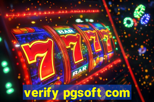 verify pgsoft com