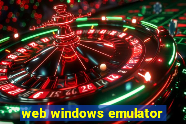 web windows emulator