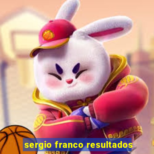 sergio franco resultados