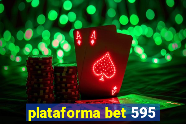 plataforma bet 595