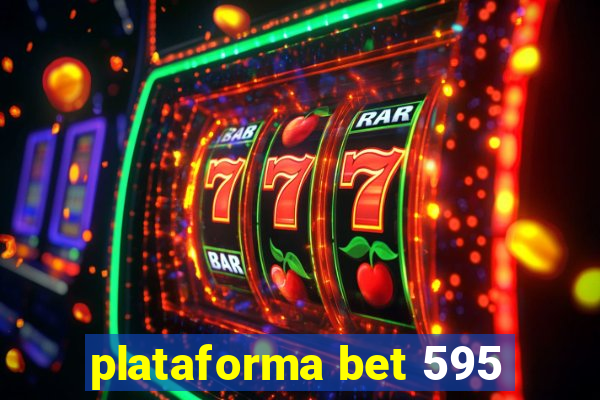 plataforma bet 595