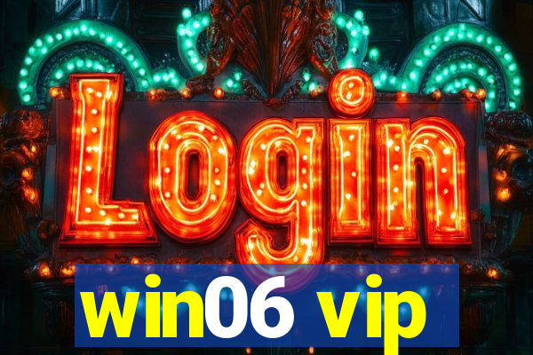 win06 vip